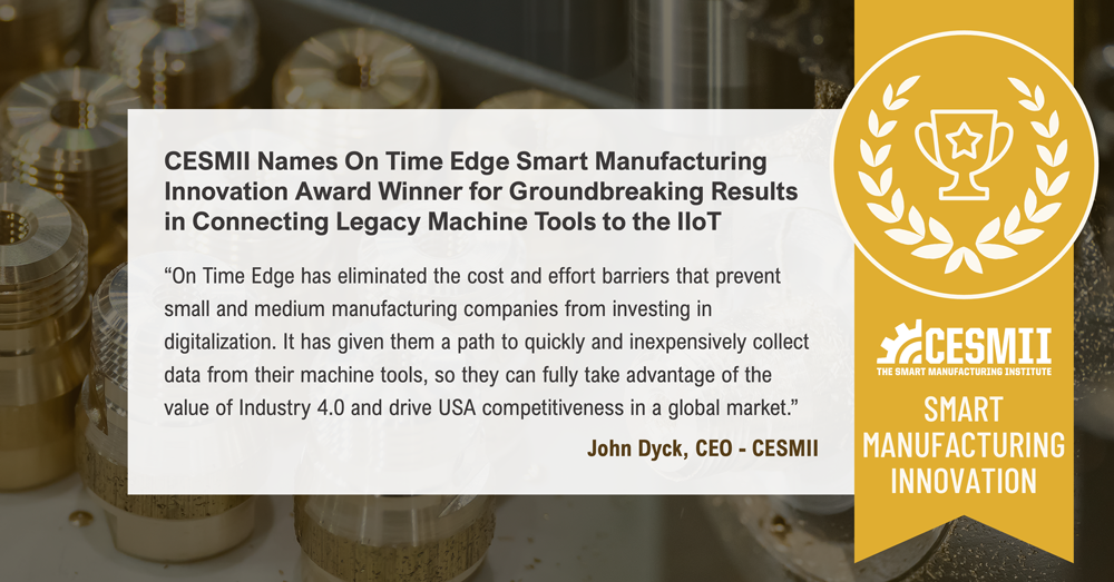 CESMII Names Toward Zero Smart Manufacturing Innovation Award Winner for Groundbreaking Results in Connecting Legacy Machine Tools to the IIoT