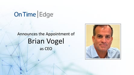 A feature image about On Time Edge announcing Brian Vogel as CEO, with a company logo and a headshot of the executive