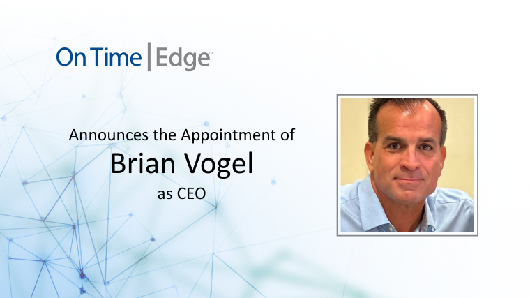 A feature image about On Time Edge announcing Brian Vogel as CEO, with a company logo and a headshot of the executive