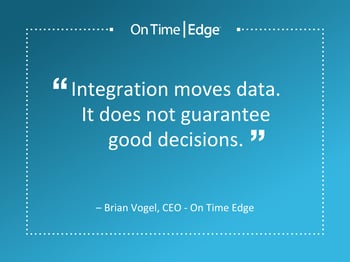 Author quote - Integration moves data. It does not guarantee good decisions.