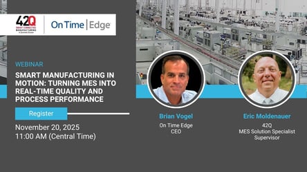 Smart Manufacturing in Motion: Turning MES into Real-Time Quality and Process Performance